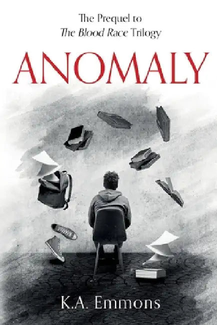 Anomaly: (The Blood Race Prequel) by K. a. Emmons