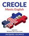 Creole Meets English: Kreglish - The Easiest Way to Learn Creole by Jacques Julmice Mba