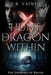 Hunt the Dragon Within: A Tyr Retelling - Norse God of Justice by J. R. Vaineo