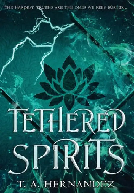 Tethered Spirits by T. a. Hernandez