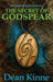 The Secret of Godspear by Dean Kinne
