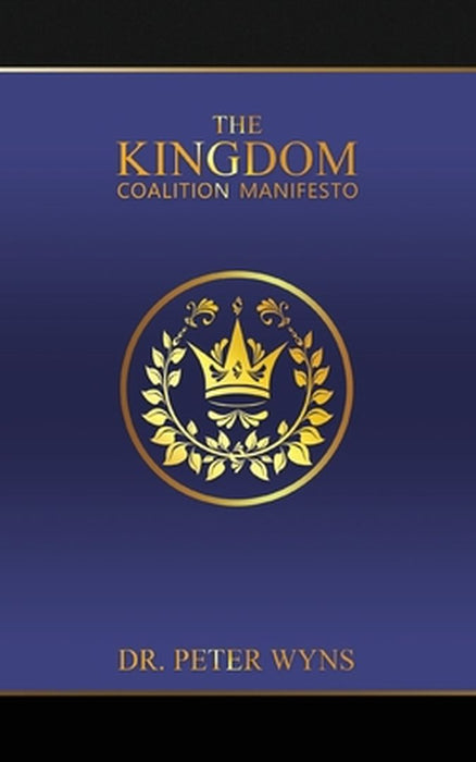 The Kingdom Coalition Manifesto by Peter Wyns