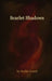 Scarlet Shadows by Scylla Grand