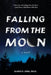 Falling from the Moon by Karin E. Zirk