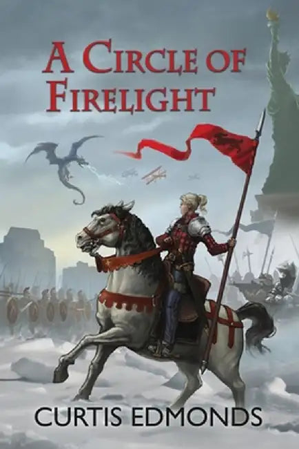 A Circle of Firelight by Curtis Edmonds