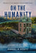 Oh The Humanity by Daniel R. Scott