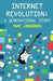 Internet Revolution: A Generational Story by Marc Jorgensen