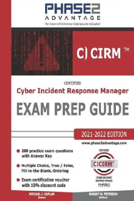 Certified Cyber Incident Response Manager: Exam Prep Guide by Robert M. Peterson