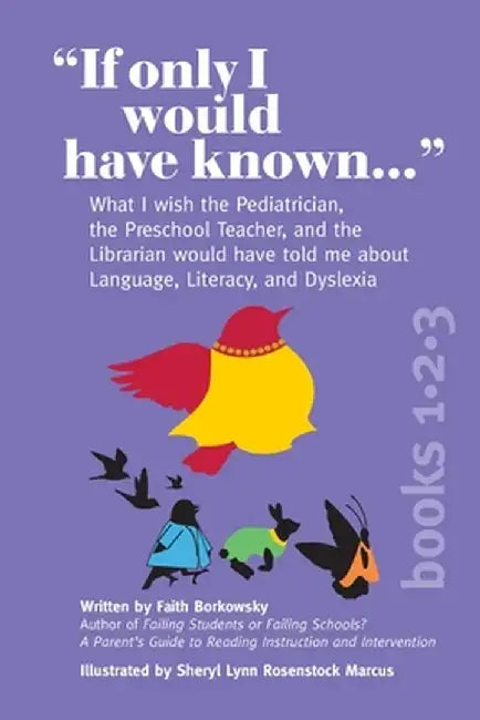 "If Only I Would Have Known..." (3-in-1 Edition): What I wish the Pediatrician, the Preschool Teacher, and the Librarian would have told me about Lang by Faith Borkowsky