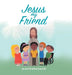 Jesus My Friend by Kristina Inzerillo