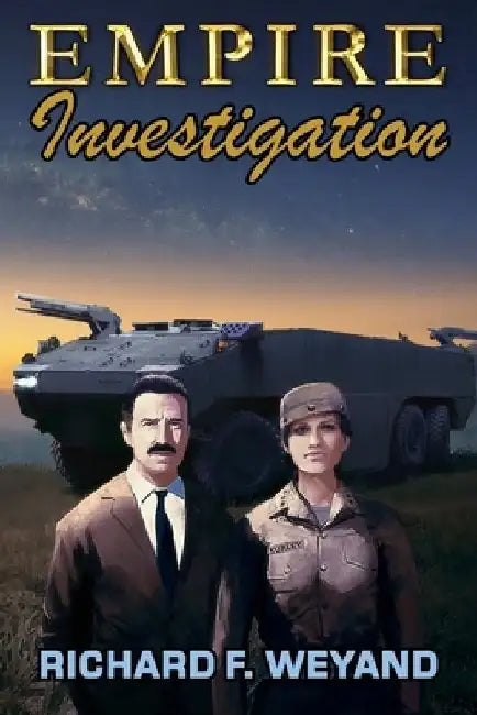 Empire: Investigation by Richard F. Weyand