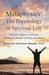 Metaphysics, the Psychology of Spiritual Life by Bernard S. Wiesel