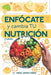 Enfócate y cambia tu nutrición - Segunda edición by Yasmin Rodriguez, Marieli Aixa de Jesús Gordils, Jorge Jarrot Sierra