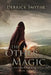 The Other Magic: An Epic Fantasy Adventure by Derrick Smythe