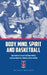 Body, Mind, Spirit and Basketball: How Fletcher Arritt and Fork Union Military Academy Helped Turn Hundreds of Boys Into Men by Bethany Bradsher