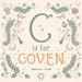 C Is for Coven: A Witchcraft Alphabet Book by Andrea Stein