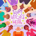 What Witches Wear by Andrea Stein