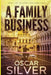 A Family Business by Oscar Silver