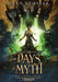 The Days of Myth by Otto Schafer