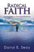 Radical Faith: Learning How to Trust God Radically by Darryl Seay
