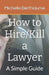 How to Hire/Kill a Lawyer: A Simple Guide by Michelle Berthiaume