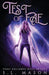 Test of Fae: Nothing comes for free, especially magic. by S. L. Mason