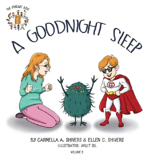A Good Night Sleep by Carmella a. Shivers