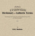 Mottola's Cyclopedic Dictionary of Lutherie Terms: Terminology of the Construction of Stringed Musical Instruments, with Many Illustrations by R. M. Mottola