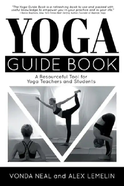 Yoga Guide Book by Vonda Neal