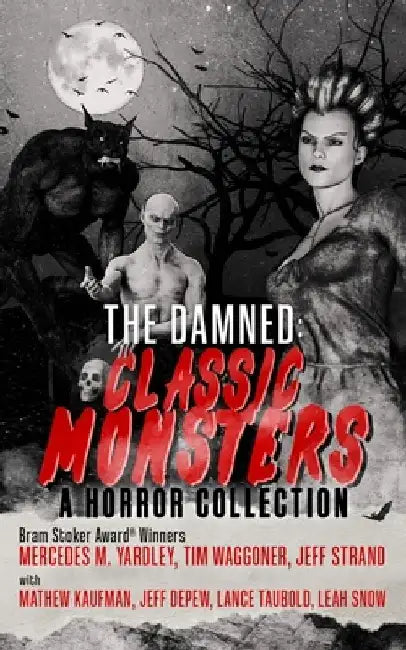 The Damned: Classic Monsters by Mercedes M. Yardley