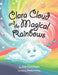 Clara Cloud and the Magical Rainbows by Joe Denham