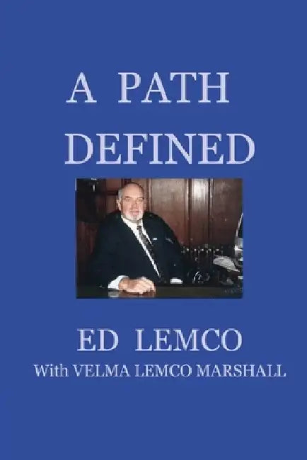 A Path Defined by Ed Lemco