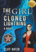 The Girl Who Cloned Lightning: Book 4 by Cliff Ratza