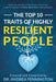 The Top 10 Traits of Highly Resilient People: Real Life Stories of Resilience Show You How to Build a Stress Resistant Personality by Andrea Pennington