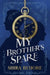 My Brother's Spare by Shira Behore
