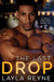 The Last Drop: A Table for Two Novella by Layla Reyne