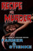 RECIPE for MURDER: A Bone & Loraine Novel by Buck Stienke