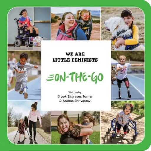 We Are Little Feminists: On-The-Go by Brook Sitgraves Turner