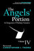 The Angels' Portion: A Clergyman's Whisk(e)y Narrative, Volume 4 by Christopher Ian Thoma