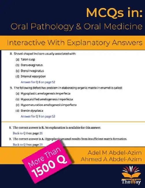 MCQs in Oral Pathology and Oral Medicine: With Comments for Under and Post-Graduates by Adel M. Abdel-Azim