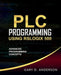 PLC Programming Using RSLogix 500: Advanced Programming Concepts by Gary D. Anderson