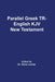 Parallel Greek Received Text and King James Version The New Testament by Frederick H. a. Scrivener, Steve Combs