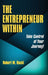 The Entrepreneur Within: Take Control of Your Journey! by Robert M. Hackl