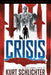 Crisis by Kurt Schlichter