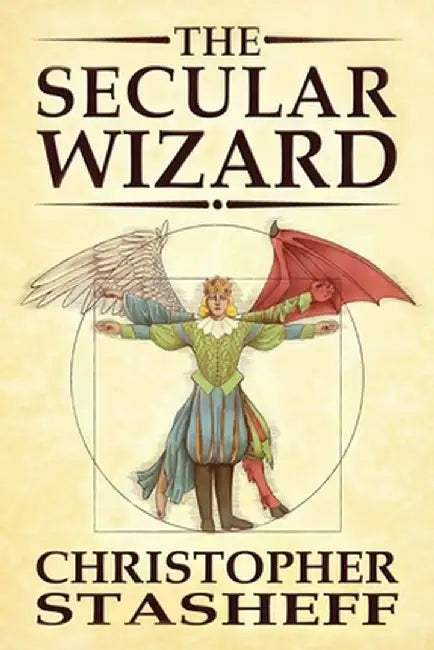 The Secular Wizard by Christopher Stasheff