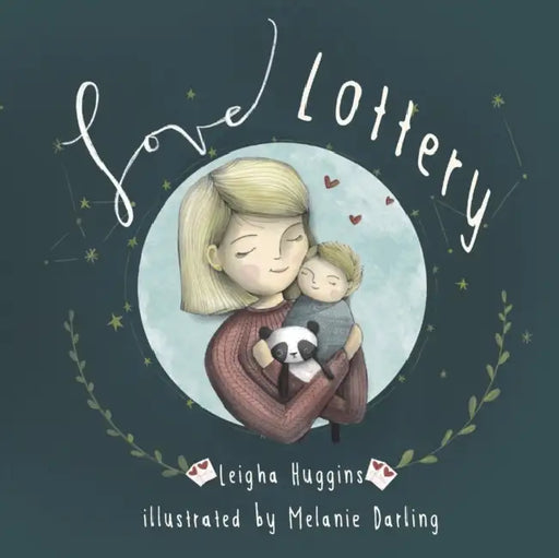 Love Lottery: Our Little Welcomed Wish Come True by Melanie Darling, Leigha Huggins