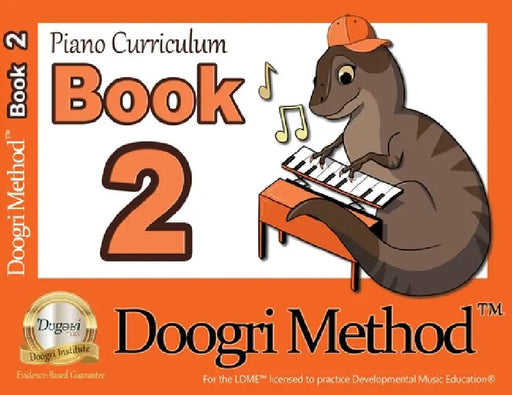 The Doogri Method(TM) Piano Curriculum: Orange Book 2 by Henny Kupferstein