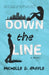 Down the Line by Michelle D. Argyle