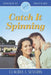 Catch It Spinning by Claudia J. Severin