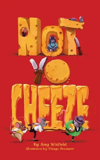 Not-Yo-Cheeze by Amy Winfield